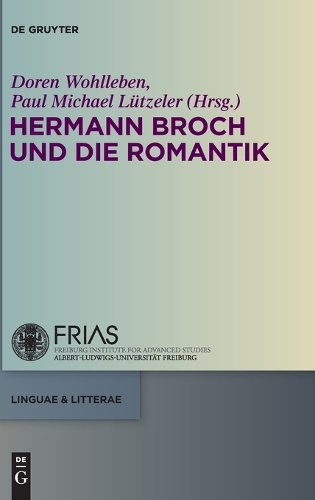 Hermann Broch Und Die Romantik