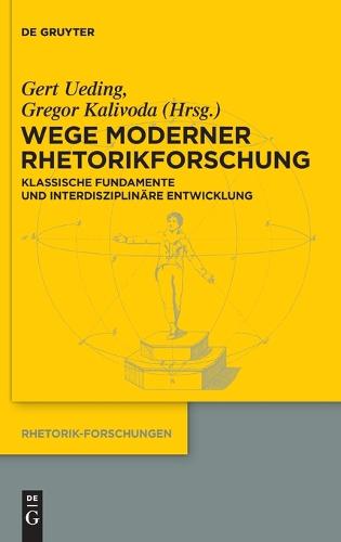 Wege moderner Rhetorikforschung