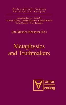 Metaphysics and Truthmakers