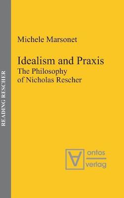 Idealism and Praxis