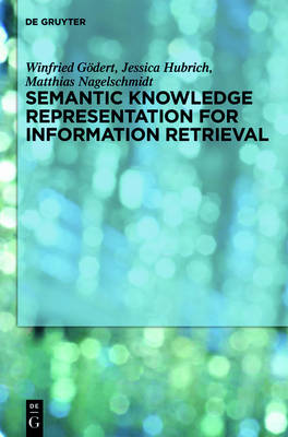 Semantic Knowledge Representation for Information Retrieval