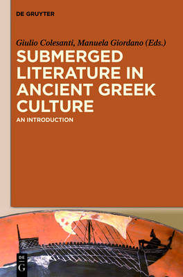 Submerged Literature in Ancient Greek Culture