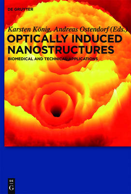 Optically Induced Nanostructures