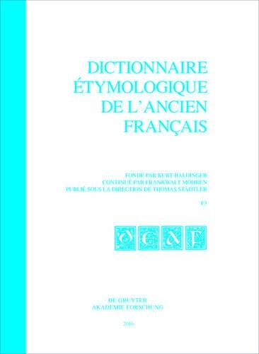 Dictionnaire Étymologique de l'Ancien Français (Deaf). Buchstabe F. Fasc 3