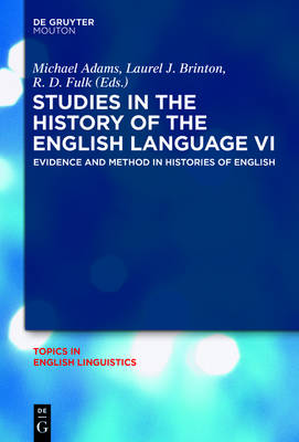 Studies in the History of the English Language: Part VI