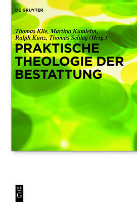 Praktische Theologie der Bestattung