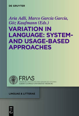 Variation in Language: System- and Usage-Based Approaches