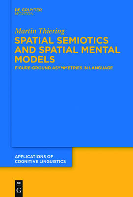Spatial Semiotics and Spatial Mental Models
