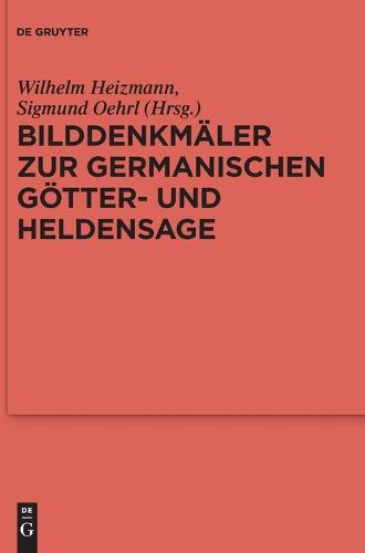 Bilddenkmäler Zur Germanischen Götter- Und Heldensage