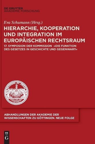 Hierarchie, Kooperation Und Integration Im Europäischen Rechtsraum