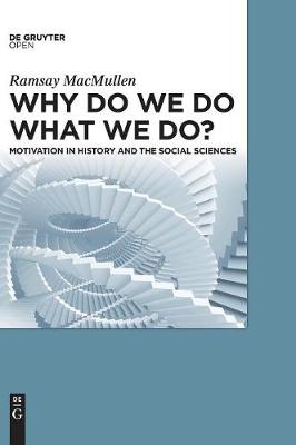 Why Do We Do What We Do?