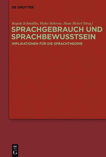 Sprachgebrauch und Sprachbewusstsein