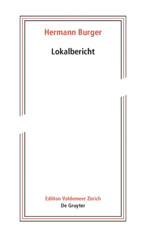 Hermann Burger – Lokalbericht