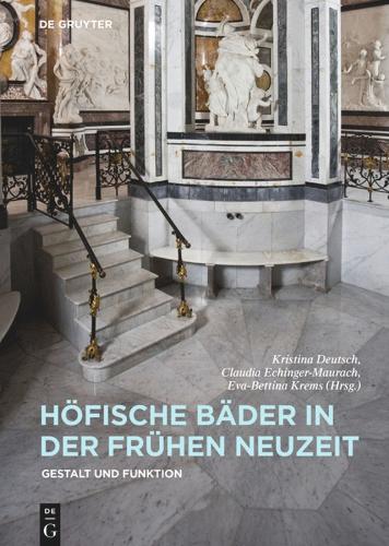 Höfische Bäder in der Frühen Neuzeit