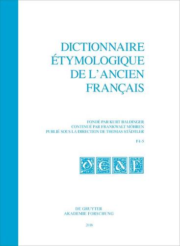Dictionnaire étymologique de l'ancien français (DEAF) A - Z Dictionnaire étymologique de l'ancien francais (DEAF). Buchstabe F Dictionnaire étymologique de l'ancien français (DEAF) Buchstabe F