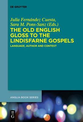 The Old English Gloss to the Lindisfarne Gospels
