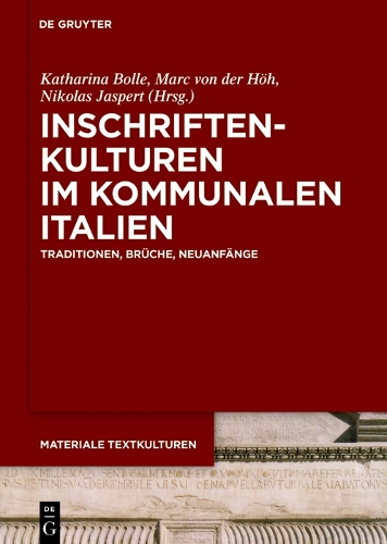 Inschriftenkulturen im kommunalen Italien