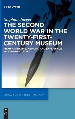 The Second World War in the Twenty-First-Century Museum