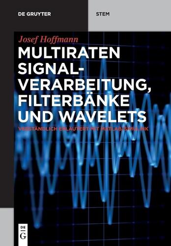 Multiraten Signalverarbeitung, Filterbänke Und Wavelets