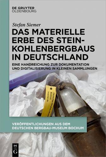 Das Materielle Erbe Des Steinkohlenbergbaus in Deutschland