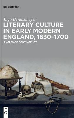 Literary Culture in Early Modern England, 1630–1700
