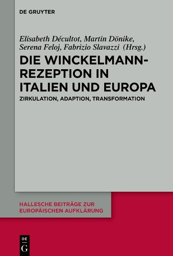 Die Winckelmann-Rezeption in Italien und Europa