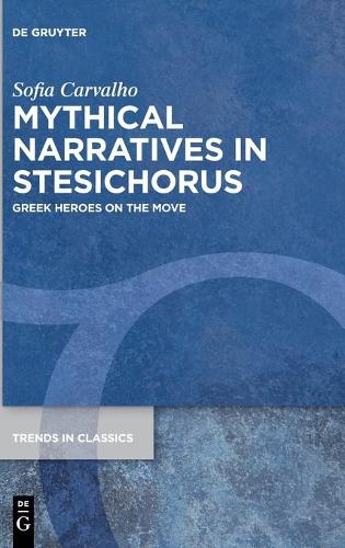 Mythical Narratives in Stesichorus