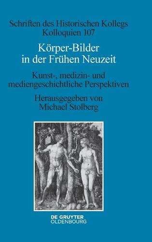 Körper-Bilder in Der Frühen Neuzeit