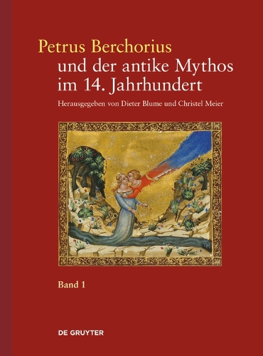 Petrus Berchorius und der antike Mythos im 14. Jahrhundert