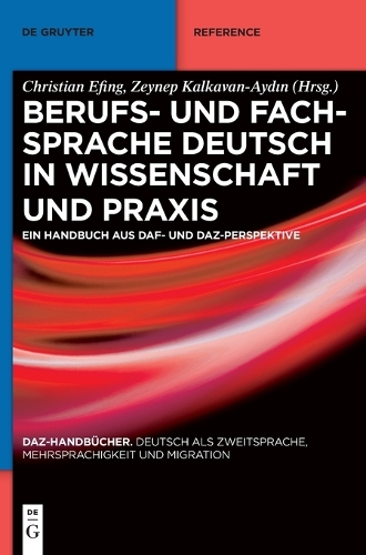 Berufs- Und Fachsprache Deutsch in Wissenschaft Und PRAXIS