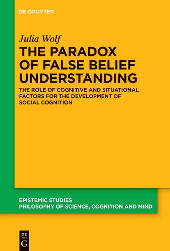 The Paradox of False Belief Understanding