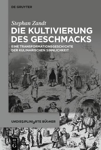 Die Kultivierung des Geschmacks