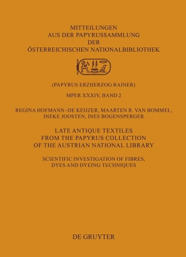 Late Antique Textiles from the Papyrus Collection of the Austrian National Library