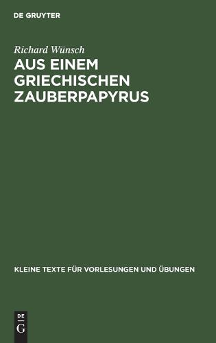 Aus Einem Griechischen Zauberpapyrus
