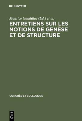 Entretiens Sur Les Notions de Genèse Et de Structure