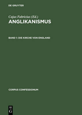 Anglikanismus, Band 1, Die Kirche von England