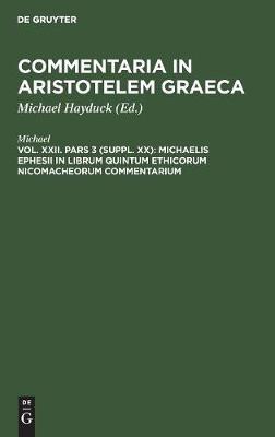 Michaelis Ephesii in Librum Quintum Ethicorum Nicomacheorum Commentarium
