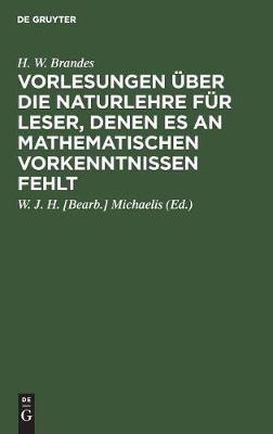 Vorlesungen über die Naturlehre für Leser, denen es an mathematischen Vorkenntnissen fehlt