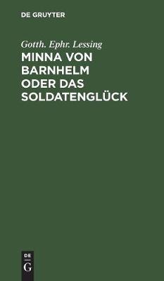 Minna von Barnhelm oder das Soldatenglück