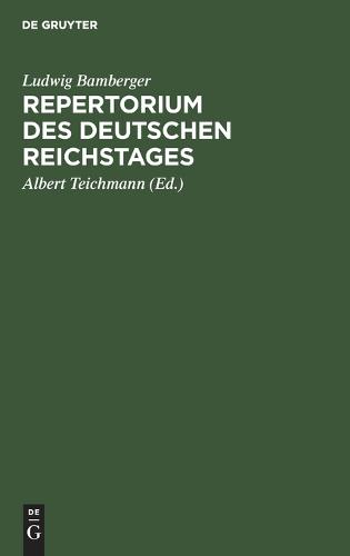 Repertorium Des Deutschen Reichstages