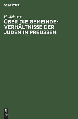 Über die Gemeinde-Verhältnisse der Juden in Preußen