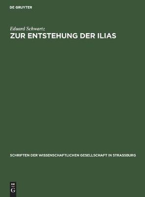 Zur Entstehung Der Ilias