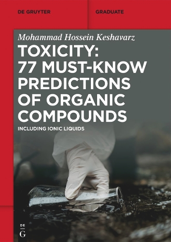 Toxicity: 77 Must-Know Predictions of Organic Compounds