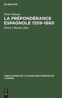 La prépondérance espagnole 1559-1660