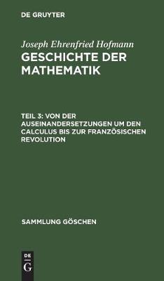 Von Der Auseinandersetzungen Um Den Calculus Bis Zur Französischen Revolution