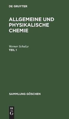 Sammlung Göschen Allgemeine und physikalische Chemie
