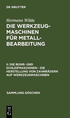 Die Bohr- Und Schleifmaschinen - Die Herstellung Von Zahnrädern Auf Werkzeugmaschinen