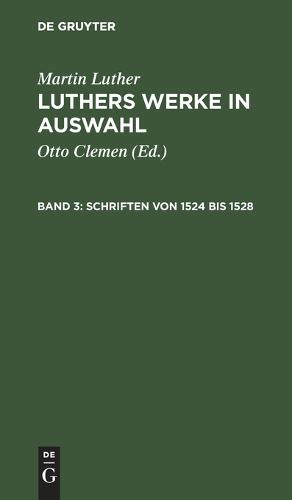 Schriften Von 1524 Bis 1528
