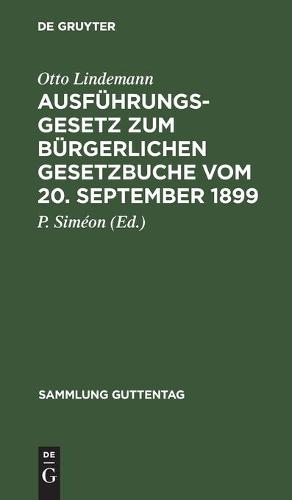Ausführungsgesetz Zum Bürgerlichen Gesetzbuche Vom 20. September 1899