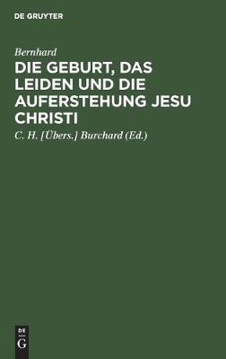 Die Geburt, Das Leiden Und Die Auferstehung Jesu Christi